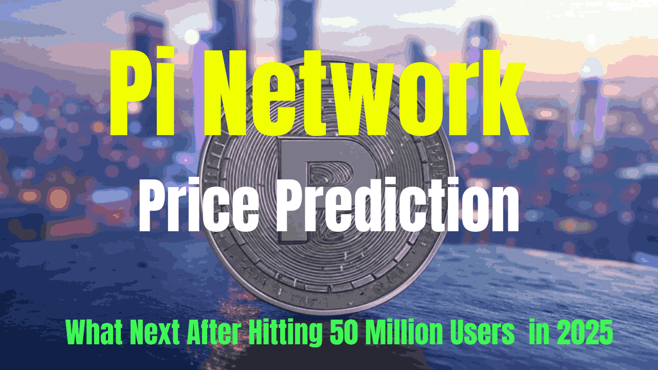 Pi Network Price Prediction 2025: Will it Hit $100?